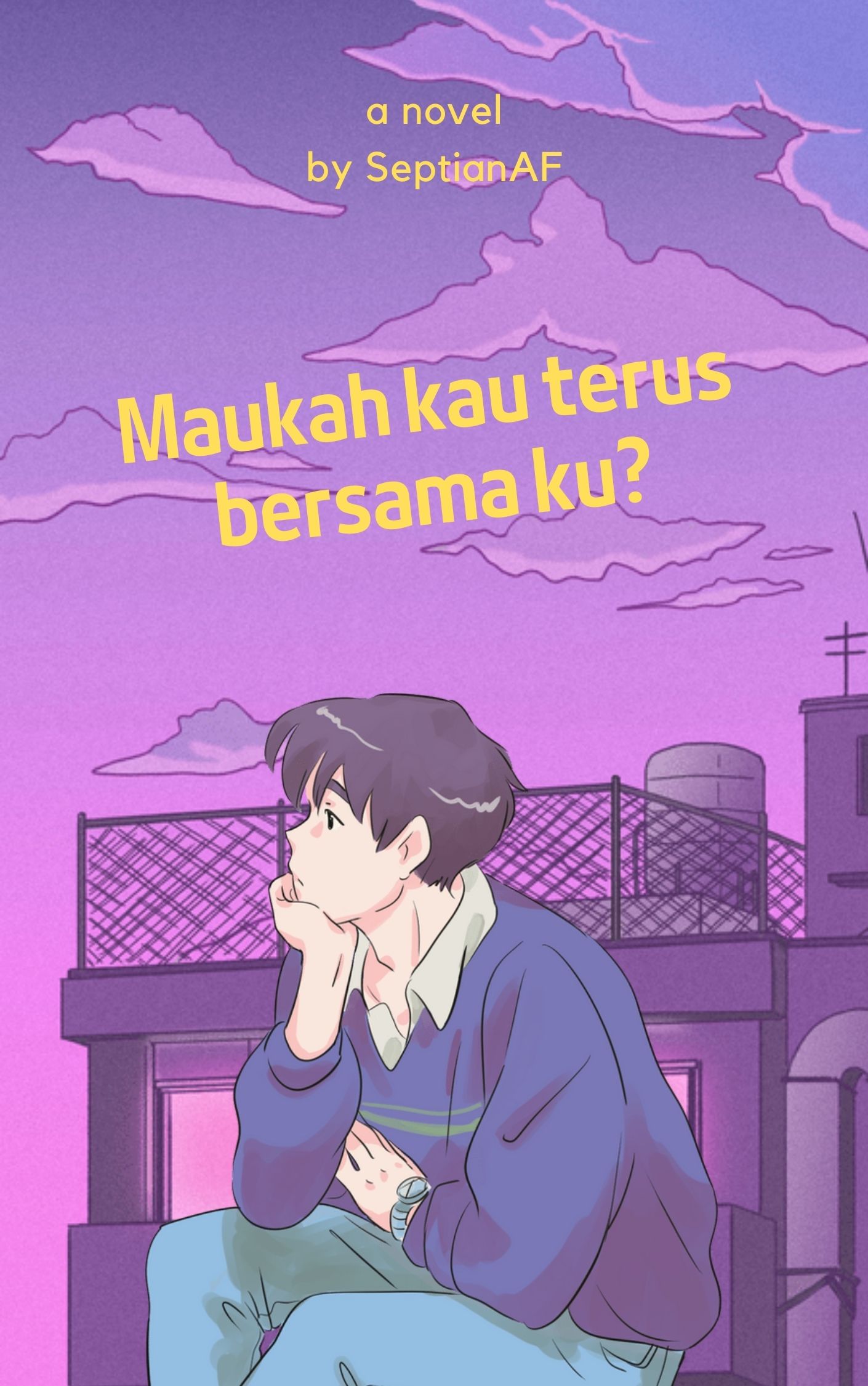 Maukah kau terus bersama ku?