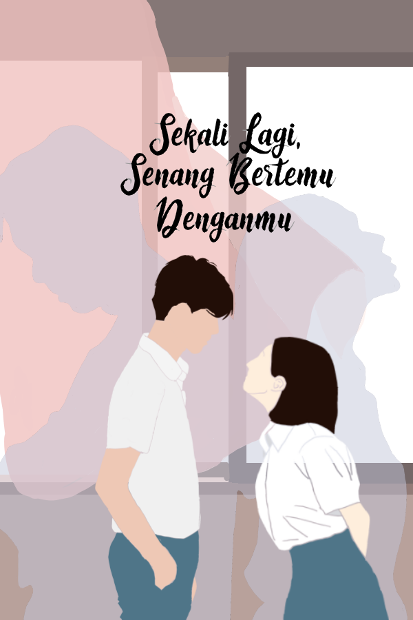 Sekali Lagi, Senang Bertemu Denganmu