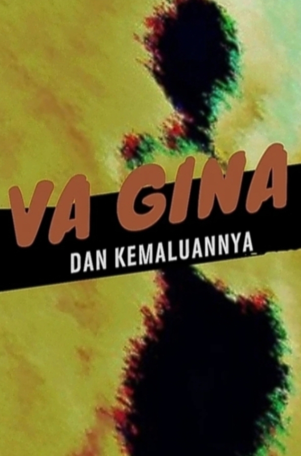 VA GINA DAN KEMALUANNYA