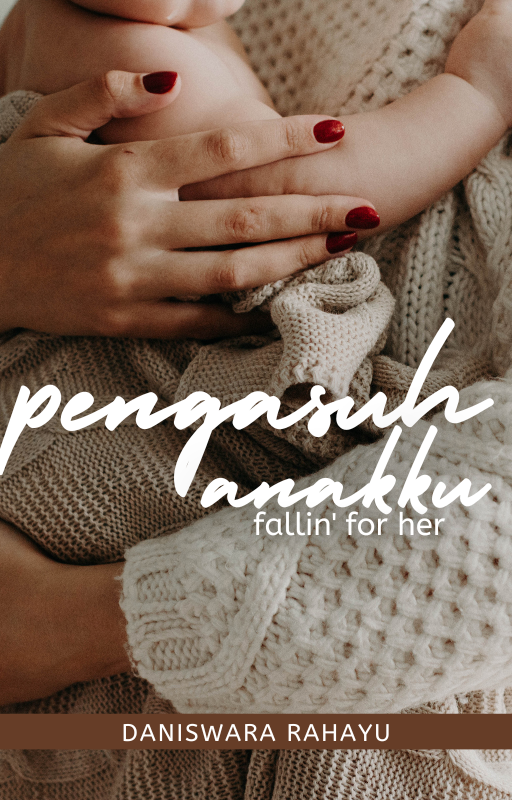pengasuh anakku (fallin' for her)