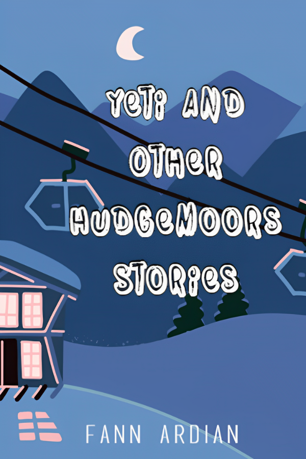Yeti and Other Hudgemoors Stories