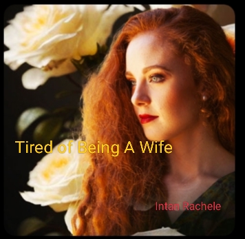 Tired of being a wife