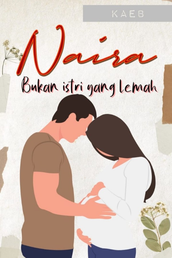 Naira Bukan Istri yang Lemah