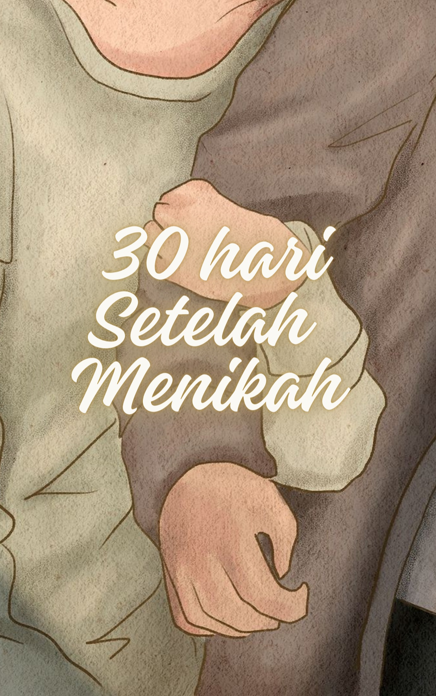 30 Hari Setelah Menikah