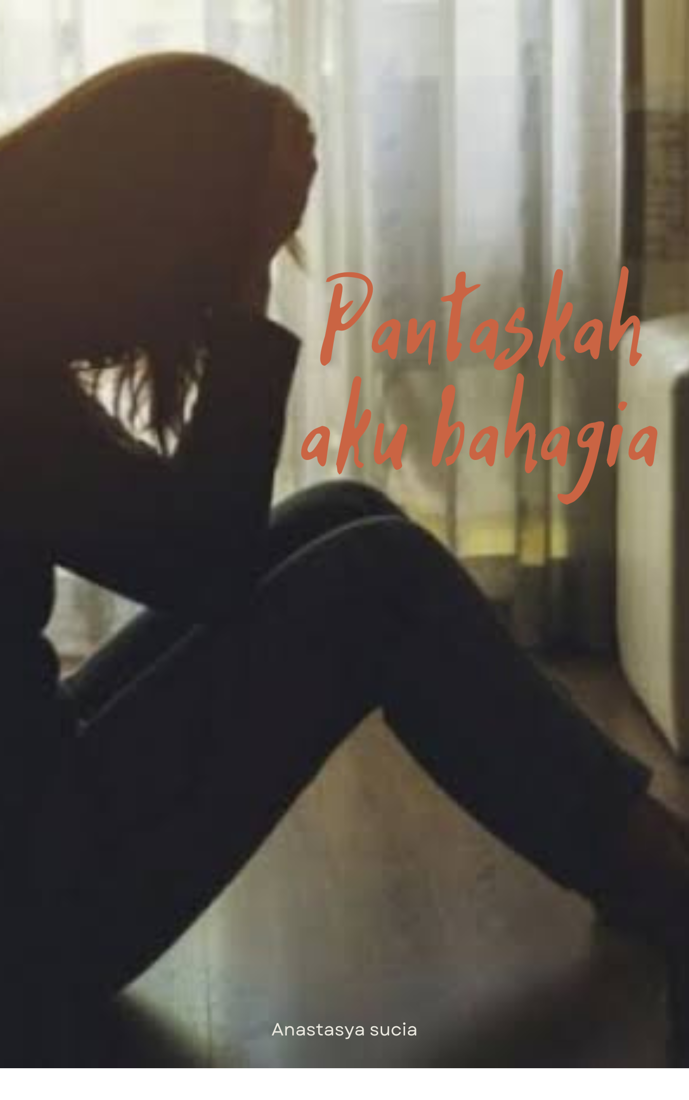 PANTASKAH AKU BAHAGIA