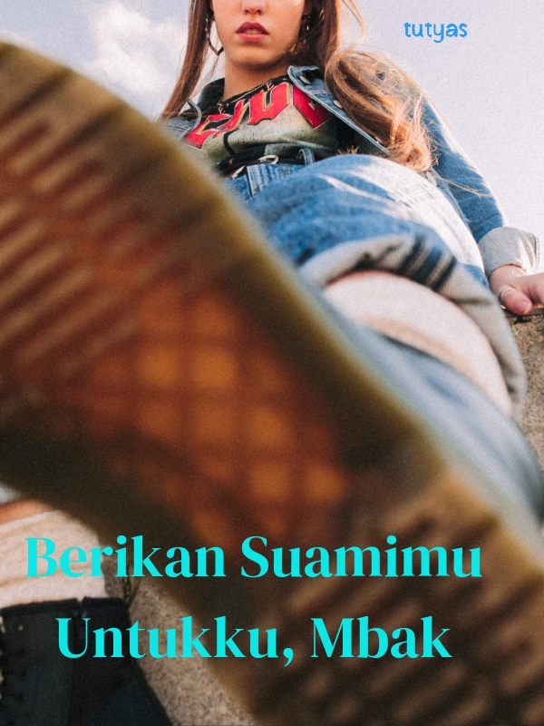 Berikan Suamimu Untukku, Mbak