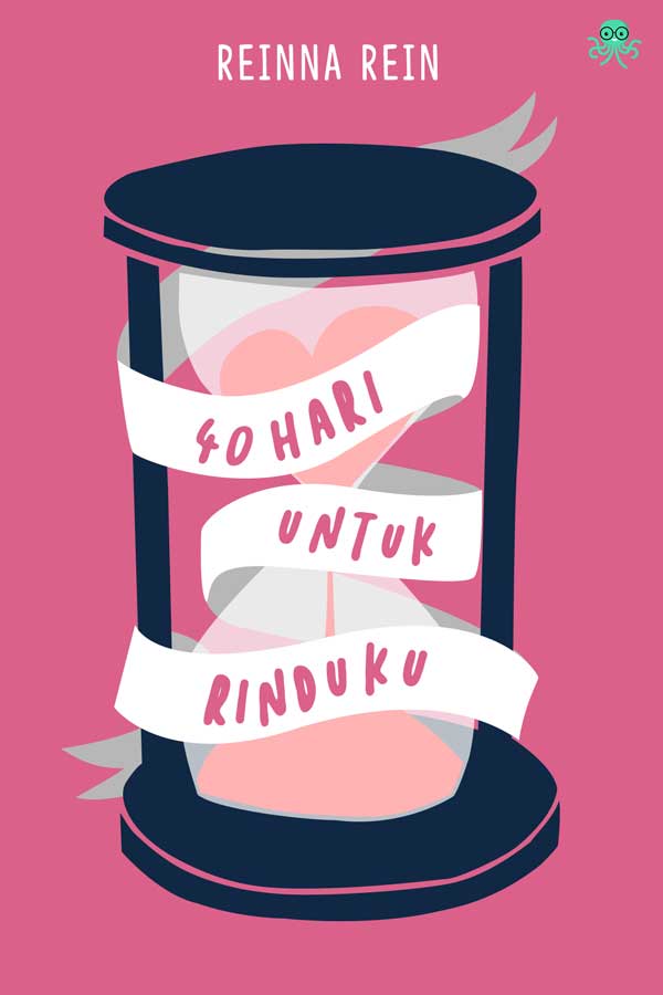 40 Hari untuk Rinduku