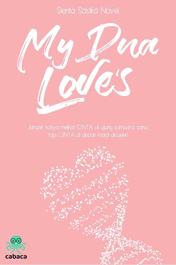 My Dna Love’s || 161 Novel Cerita Dewasa Romantis dan Hot 21 Plus - Cabaca
