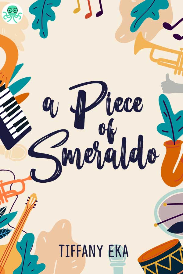 A Piece of Smeraldo || 8 Novel Sastra, Baca Gratis - Cabaca