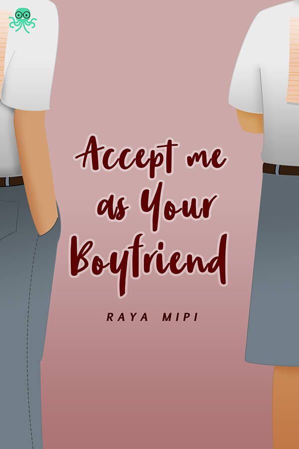 Accept Me As Your Boyfriend