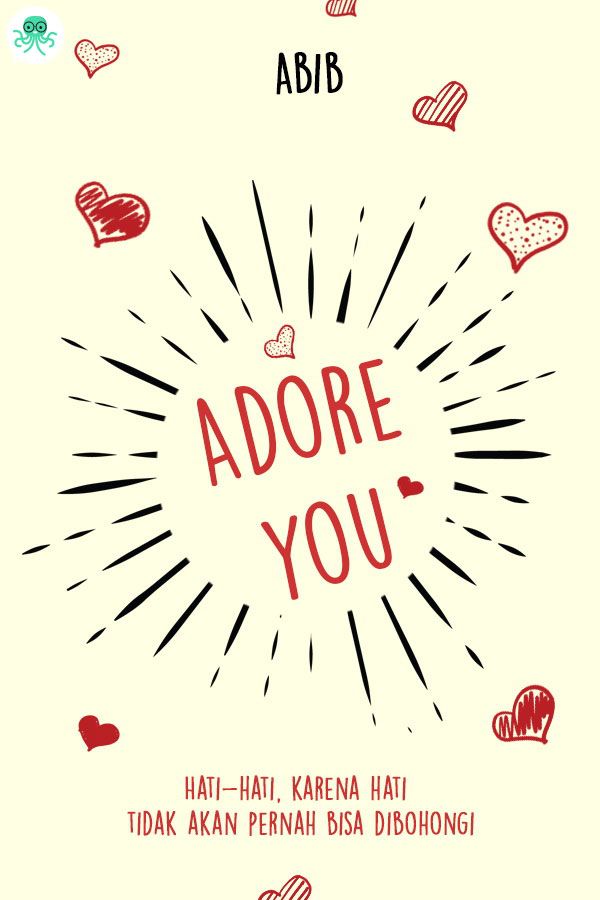 Adore You || 73 Novel Cerita Remaja, Baca Gratis - Cabaca