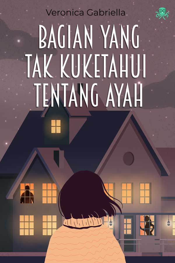 Bagian yang Tak Kuketahui tentang Ayah || 13 Novel Cerita Detektif, Baca Gratis - Cabaca