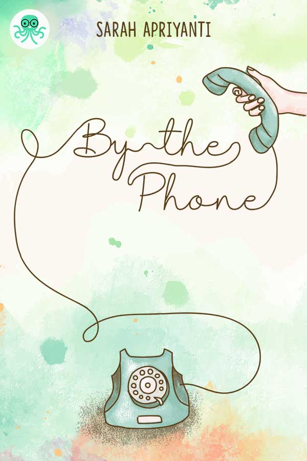 By The Phone || 69 Novel Cerita Inspiratif, Baca Gratis - Cabaca