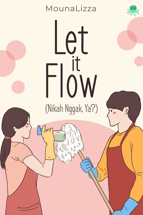 Let It Flow (Nikah Nggak, Ya?)