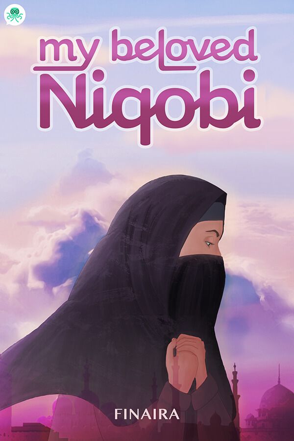 My Beloved Niqobi || 23 Novel Cerita Islami, Baca Gratis - Cabaca