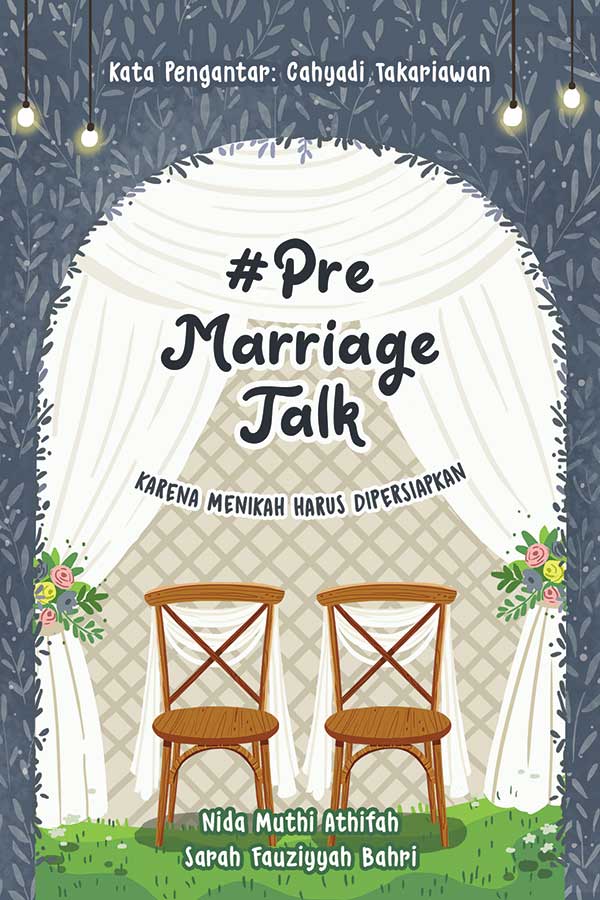 PreMarriageTalk: Karena Menikah Harus Dipersiapkan || 23 Novel Cerita Islami, Baca Gratis - Cabaca