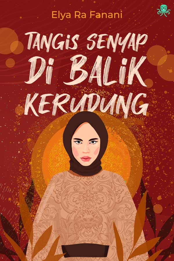 Tangis Senyap di Balik Kerudung || 23 Novel Cerita Islami, Baca Gratis - Cabaca