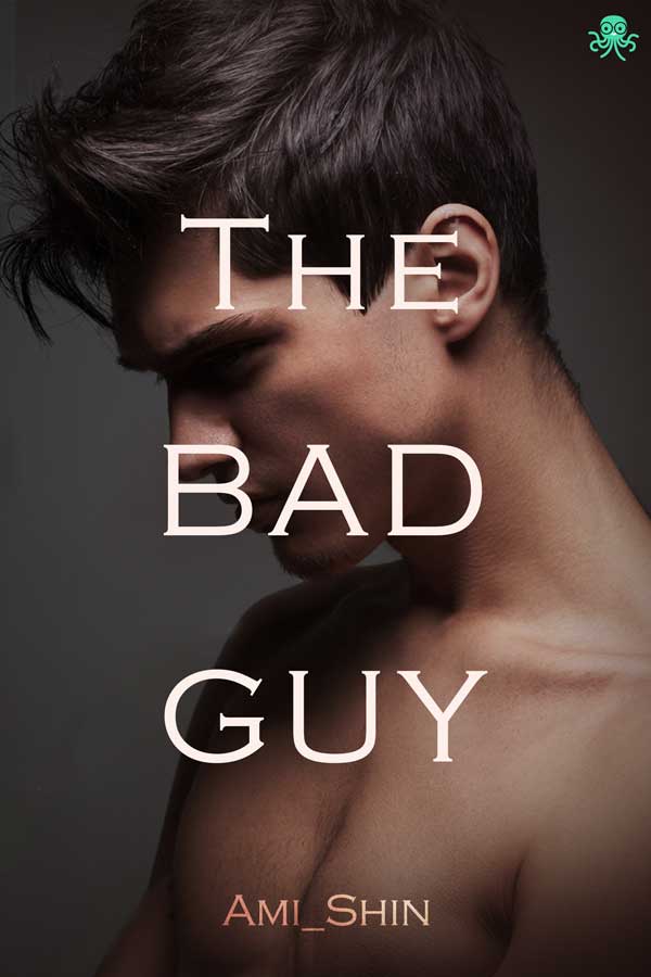 The Bad Guy || 118 Novel Dewasa Baru, Baca Gratis - Cabaca