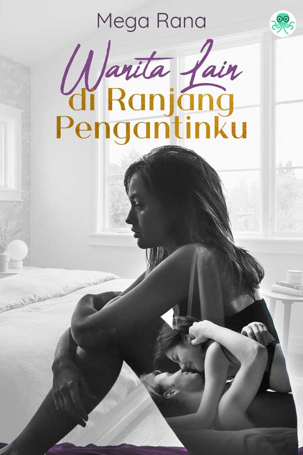 Wanita Lain di Ranjang Pengantinku