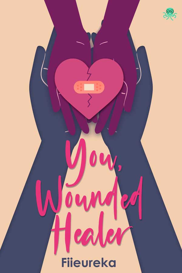 You, Wounded Healer || 6 Novel Cerita Medis, Baca Gratis - Cabaca