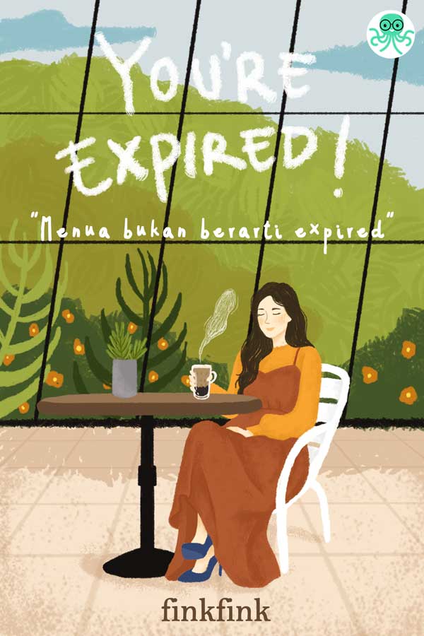You're Expired! || 69 Novel Cerita Inspiratif, Baca Gratis - Cabaca